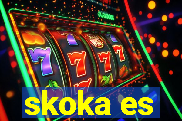 skoka es